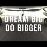 dream big. do bigger.